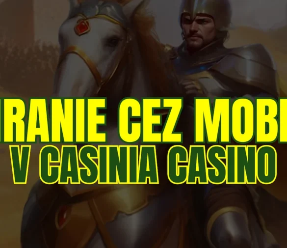 Ako hrať v Casinia Casino pohodlne aj cez mobil?